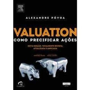 9788535253757 - VALUATION - COMO PRECIFICAR AÇÕES - ALEXANDRE PÓVOA