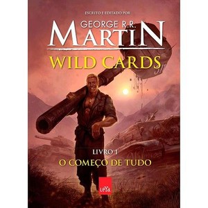 9788580445107 - WILD CARDS - O COMEÇO DE TUDO - LIVRO 1 - GEORGE MARTIN